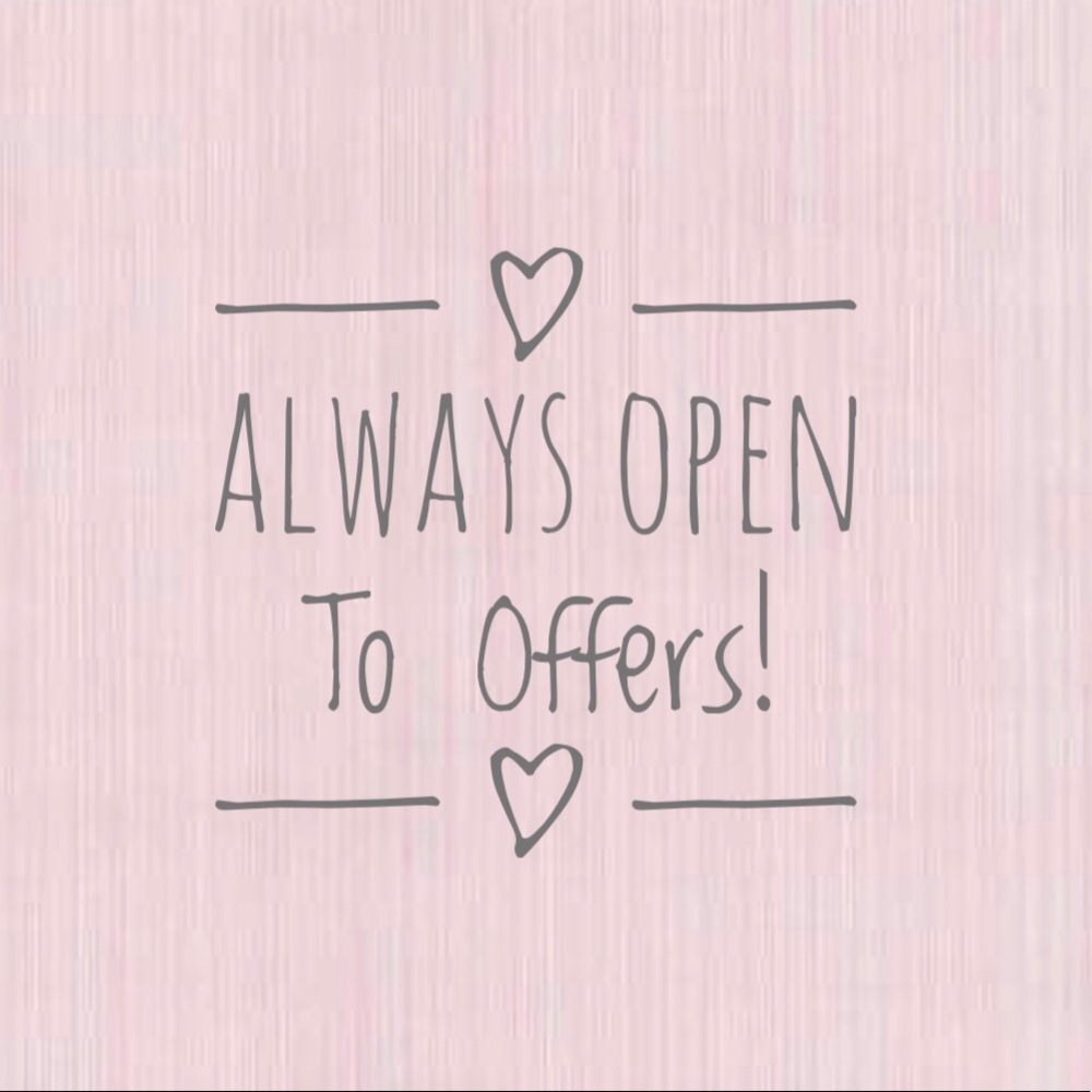 Always Open To Offers!